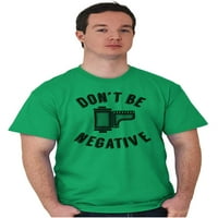 Nemojte biti negativni fotograf PUN muške grafičke majice majice Brisco Brands 3x