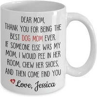 Draga mama šalica hvala što si ti najbolja pseća mama ikad, piškala bih u njenoj sobi žvakala cipele poklon šalice