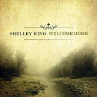 Shelley King - Dobrodošli kući [CD]