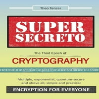 Treća era kriptografije: višestruka, eksponencijalna, kvantno sigurna i nadasve jednostavna i praktična enkripcija