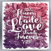 Cvijeće može uvenuti-zidni poster ljubav stoji zauvijek, 14.725 22.375