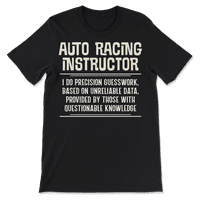 Smiješna majica instruktora auto utrka-pravim točne pretpostavke.