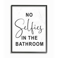 Stupell Industries Nema selfija Smiješna riječ kupaonica crno -bijeli dizajn uokviren Giclee teksturiziranom umjetnošću