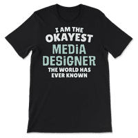 Smiješna majica medijskog dizajnera-ja sam najslađi