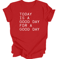 Danas je dobar dan za dobru dnevnu košulju, dobru dnevnu košulju, dnevnu košulju