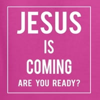 Divlji Bobbi Isus dolazi, jeste li spremni? Inspirativna majica s kršćankama, A-Lister, A-Lister