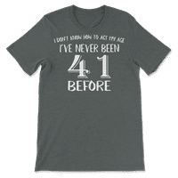 Smiješno 41. majicu za rođendan godinama starim muškarcima i ženama