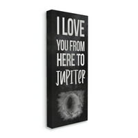 Stupell Industries vole vas na Jupiter romantičnu frazu crno bijelo platno zidne umjetnosti Daphne Polselli